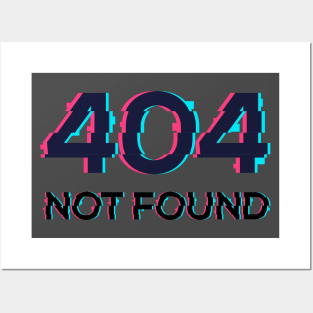 404 NOT FOUND Posters and Art